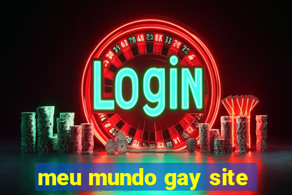 meu mundo gay site